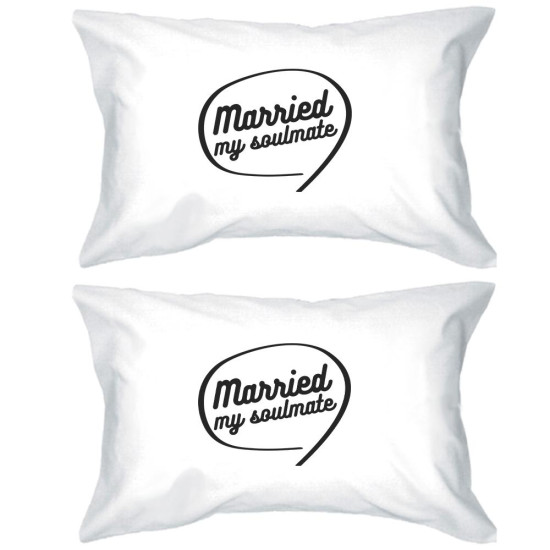 Married My Soulmate Matching Couple White Pillowcasesidx 3PPC039
